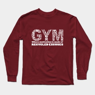 Recycled Excuses Long Sleeve T-Shirt